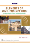 NewAge Elements of Civil Engineering (As per the Syllabus of Gujarat Technological University)